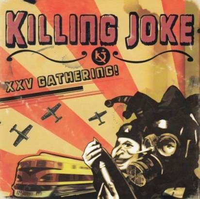 Killing Joke "XXV Gathering Let Us Pray"