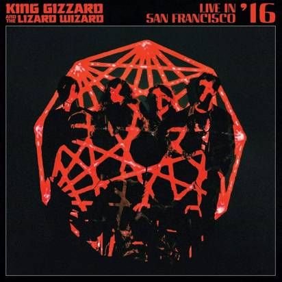 King Gizzard & The Lizard Wizard "Live In San Francisco 16"