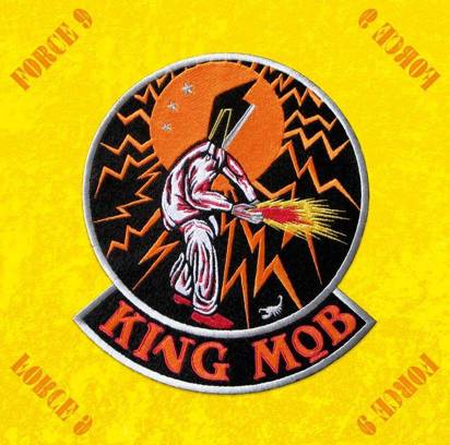 King Mob "Force 9"