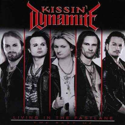 Kissin Dynamite "Living In The Fastlane - The Best Of"