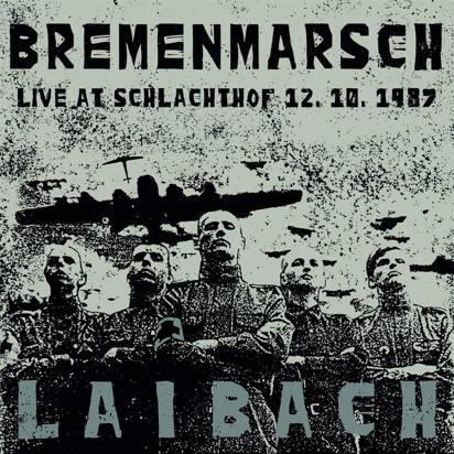 Laibach "Bremenmarsch Live At Schlachthof"