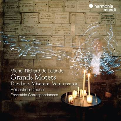 Lalande "Grands Motets Dies Irae Miserere & Veni Creator Ensemble Correspondances Dauce"