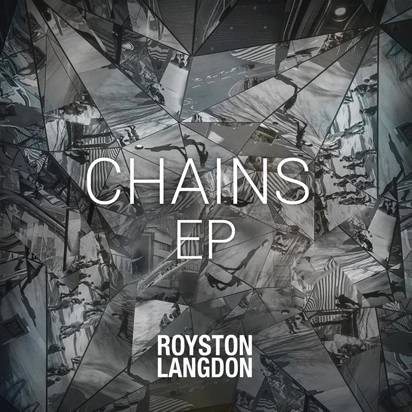 Langdon, Royston "Chains EP"