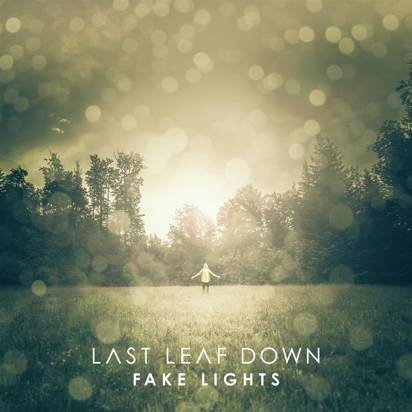 Last Leaf Down "Fake Lights"