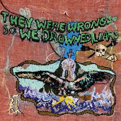 Liars "They Were Wrong So We Drowned LP"