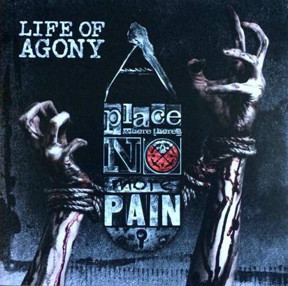 Life Of Agony "A Place Where There’s No More Pain"