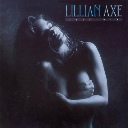 Lillian Axe "Love & War"