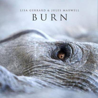 Lisa Gerrard & Jules Maxwell "Burn LP"
