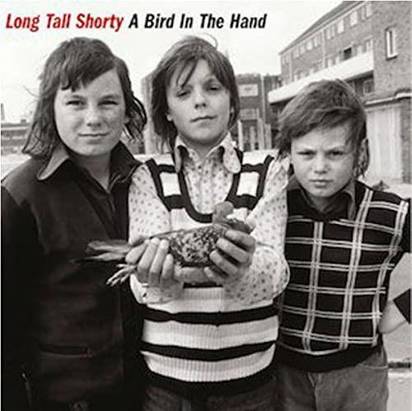 Long Tall Shorty "A Bird In The Hand LP"
