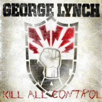 Lynch, George "Kill All Control"