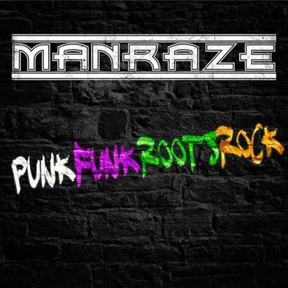 Manraze "Punkfunkrootsrock"