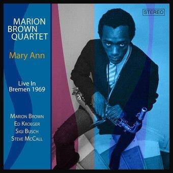 Marion Brown Quartet
 "Mary Ann Live In Bremen 1969"