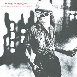 Mark Stewart & The Mafia "As The Veneer Of Democracy Starts Of Fade"