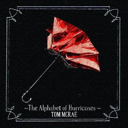 Mcrae, Tom "The Alphabet Of Hurricanes"