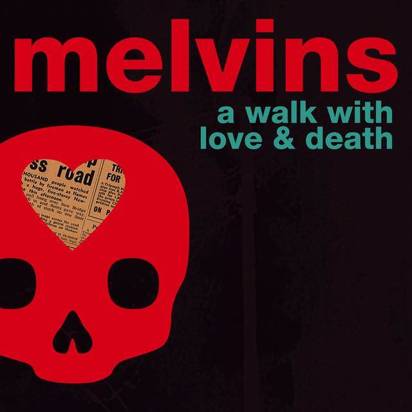 Melvins "A Walk With Love And Death"