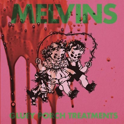 Melvins "Gluey Porch Treatments LP GREEN"