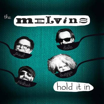 Melvins "Hold It In LP"