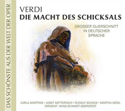 Metternich/Martinis/Schock/Moedl/Schmidt-Issersted "Verdi: Die Macht des Schicksal"