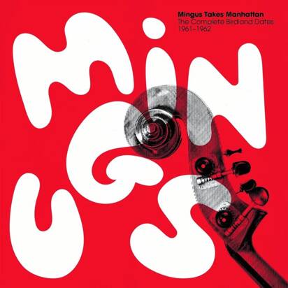 Mingus, Charles "Mingus Takes Manhattan - The Complete Birdland Dates 1961 - 1962 LP BOX"