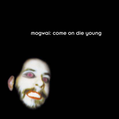 Mogwai "Come On Die Young LP"