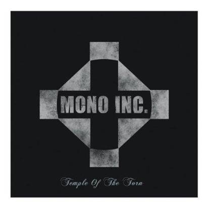 Mono Inc "Temple Of The Torn"