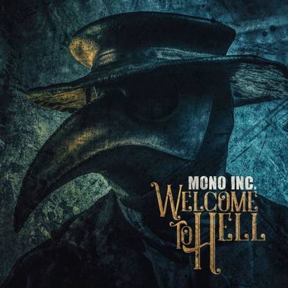 Mono Inc "Welcome To Hell"