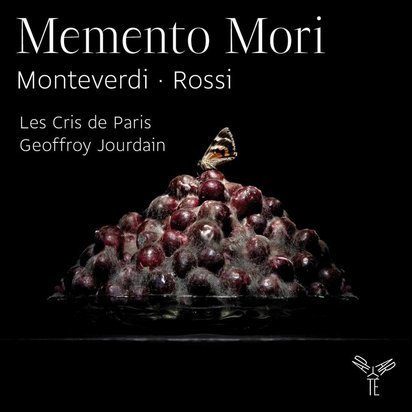 Monteverdi Rossi "Memento Mori Les Cris de Paris  Jourdain"