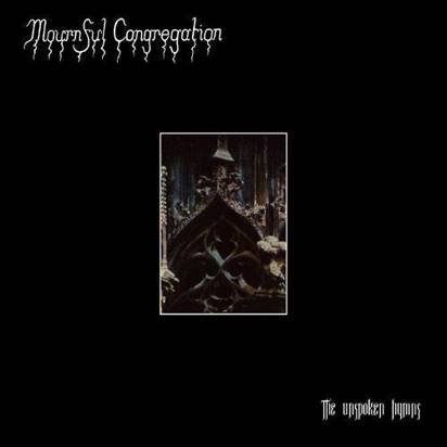 Mournful Congregation "The Unspoken Hymns"