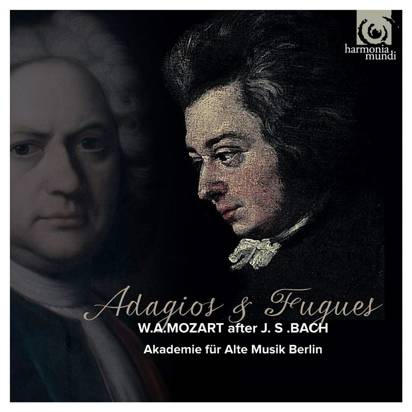 Mozart "Adagios & Fugues Akademie Fur Alte Musik Berlin"