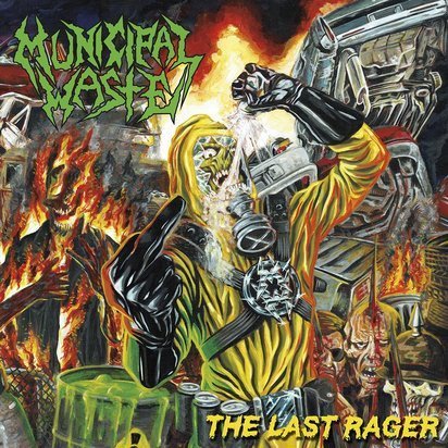 Municipal Waste "The Last Rager"