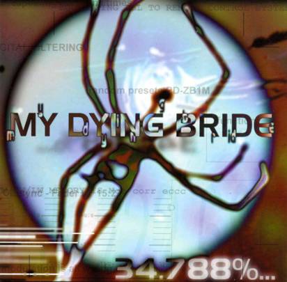 My Dying Bride "34.788%...Complete"