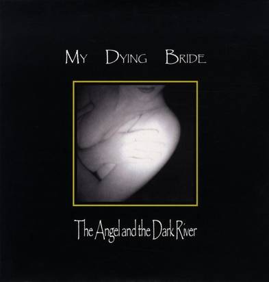 My Dying Bride "The Angel And The Dark River Lp"