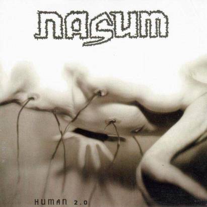 Nasum "Human 2.0"