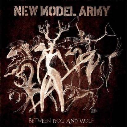 New Model Army "Between Dog And Wolf"
