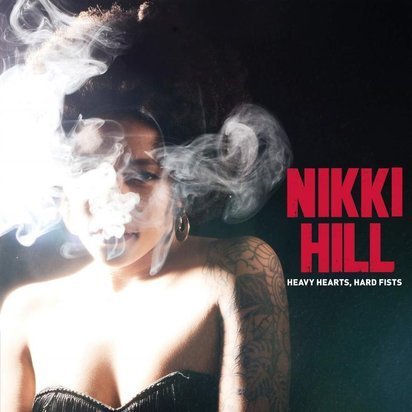 Nikki Hill "Heavy Hearts Hard Fists"