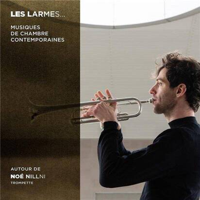 Nillni Charbel Charbel Maudry Paco "Les Larmes Musiques De Chambre Contemporaines"