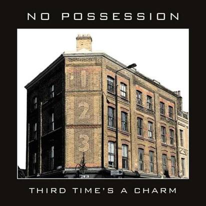 No Possession "Third Time’s A Charm"