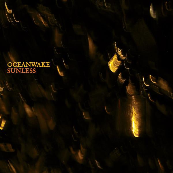 Oceanwake "Sunless"