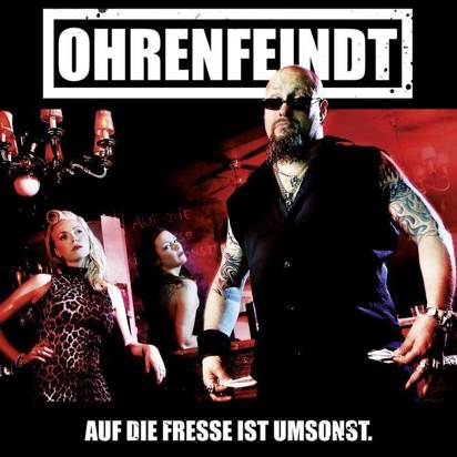 Ohrenfeindt "Auf Die Fresse Ist Umsonst"