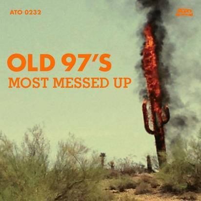 Old 97's "Most Messed Up"