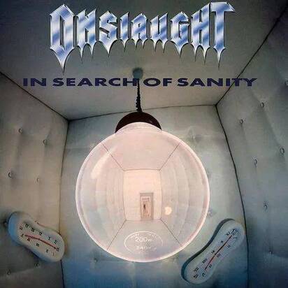 Onslaught "In Search Of Sanity"