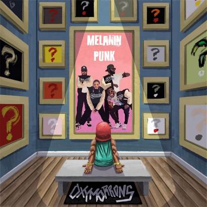 Oxymorrons "Melanin Punk LP"