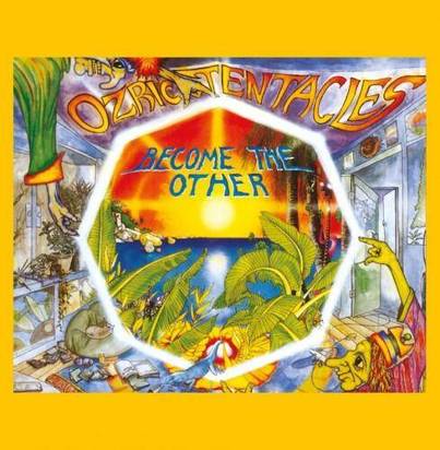 Ozric Tentacles "Become The Other"
