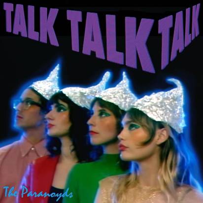 Paranoyds, The "Talk Talk Talk"