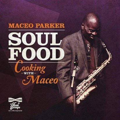 Parker, Maceo "Soul Food – Cooking With Maceo"