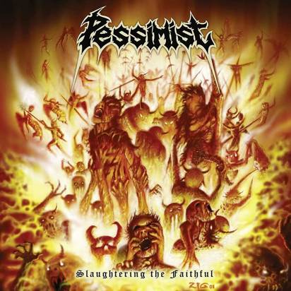 Pessimist "Slaughtering The Faithful"