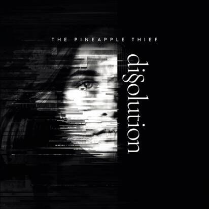 Pineapple Thief, The "Dissolution"