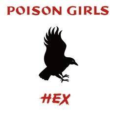 Poison Girls "Hex LP RSD"