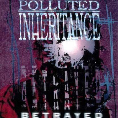 Polluted Inheritance "Betrayed LP"