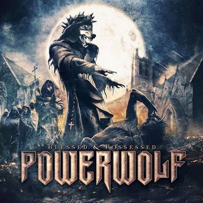 Powerwolf "Blessed And Possessed"